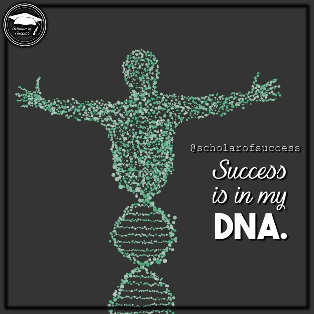 Success Woven Into your DNA