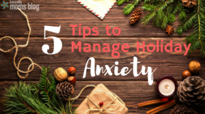 Navigating the Festive Season: 5 Tips for Managing Holiday Anxiety